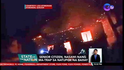 Senior citizen, nasawi nang ma-trap sa natupok na bahay | SONA