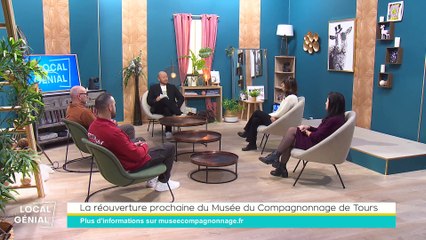 Local Génial - 27/01/2023 - La réouverture prochaine du Musée du Compagnonnage de Tours