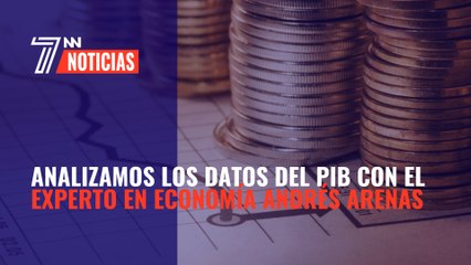 Analizamos los datos del PIB con el experto en economía Andrés Arenas