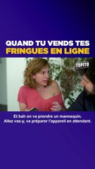 Quand tu vends tes fringues en ligne