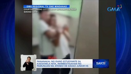 Pananakal ng isang estudyante sa kaeskwela niya, iniimbestigahan ng pamunuan ng Ateneo de Davao Junior HS | Saksi