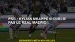 PSG: Kylian Mbappé n'oublie pas le Real Madrid!