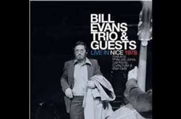 Bill Evans Trio & Guests - bootleg Live in Nice, FR, 07-6,11,15-1978 part one