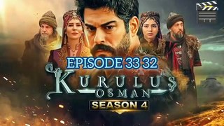 Kurulus Osman season 4 episode 33 / 32 | urdu hindi | Pakistani Drama