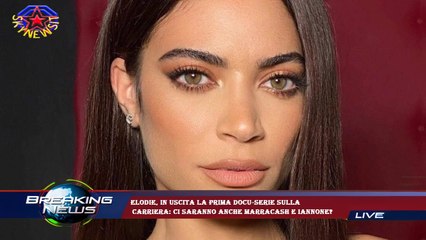 Elodie, in uscita la prima docu-serie sulla  carriera: ci saranno anche Marracash e Iannone?