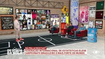 Brasileirão é o melhor campeonato de futebol do mundo? 27/01/2023 18:00:21