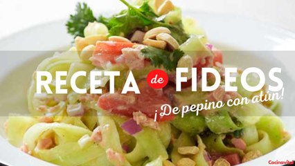 Receta de Fideos de pepino y atún ¡En solo 10 minutos!