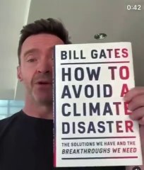 Hugh Jackman endorses Bill Gates "climate science"