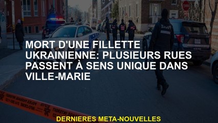 Mort d'une petite fille ukrainienne: plusieurs rues passent d'une manière à Ville-Marie