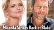 Miranda Lambert and Blake Shelton's relationship 'fragile' after 'confusing' voice messages