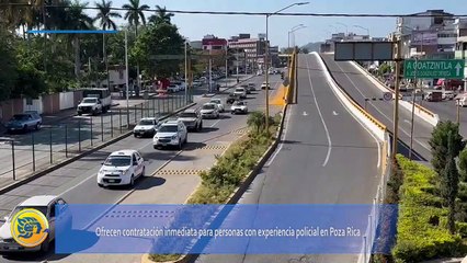 Ofrecen ‘contratación inmediata’ en Policía Municipal de Poza Rica