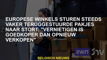 Europese winkels sturen in toenemende mate terug pakketten naar Zort: 