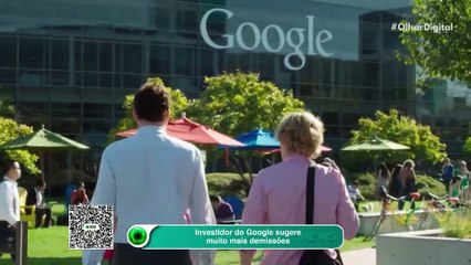 Investidor do Google sugere muito mais demissões