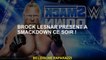 Brock Lesnar présente à Smackdown ce soir!