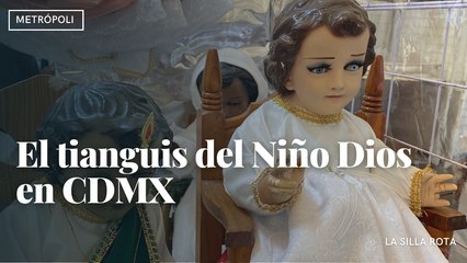 El tianguis del  Niño Dios en CDMX