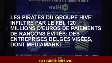 Les pirates du groupe Hive infiltré par le FBI, 120 millions d'euros de paiements de rançon évités: