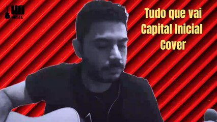 Tudo que vai - Capital Inicial