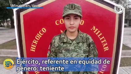 Ejército, referente en equidad de género: teniente Marisol Zavala
