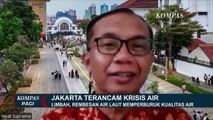 Jakarta Terancam Krisis Air Bersih, Limbah Rembesan Air Laut Perburuk Kualitas