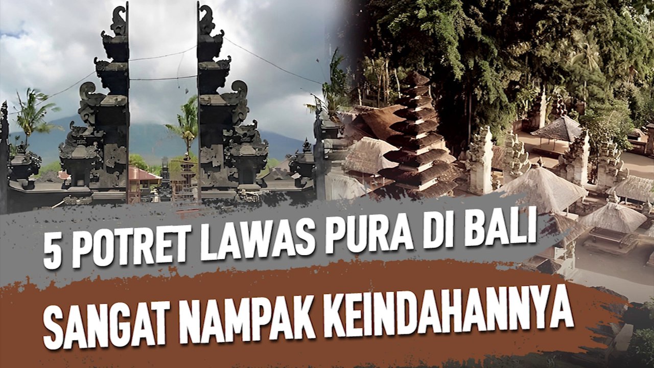5 FOTO LAWAS PURA DI BALI