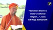 'Sanatan dharm is India’s national religio,' says CM Yogi Adityanath