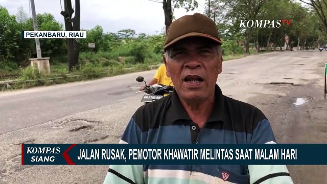 Jalan Rusak dan Berlubang, Pengendara Motor di Pekanbaru Khawatir Melintas Saat Malam Hari!