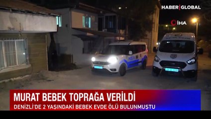 İşkence sonucu hayatını kaybetmişti... Murat bebeğe acı veda