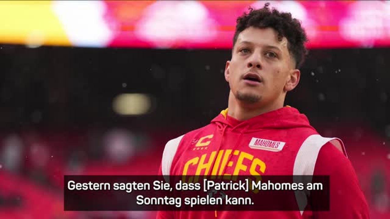 Mahomes fit für Bengals? Reid gibt ein Update