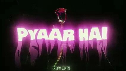 y2mate.com - EMIWAY BANTAI  PYAAR HAI OFFICIAL AUDIO_v240P