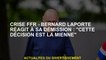 FFR Crisis - Bernard Laporte réagit à sa démission: "Cette décision est la mienne"