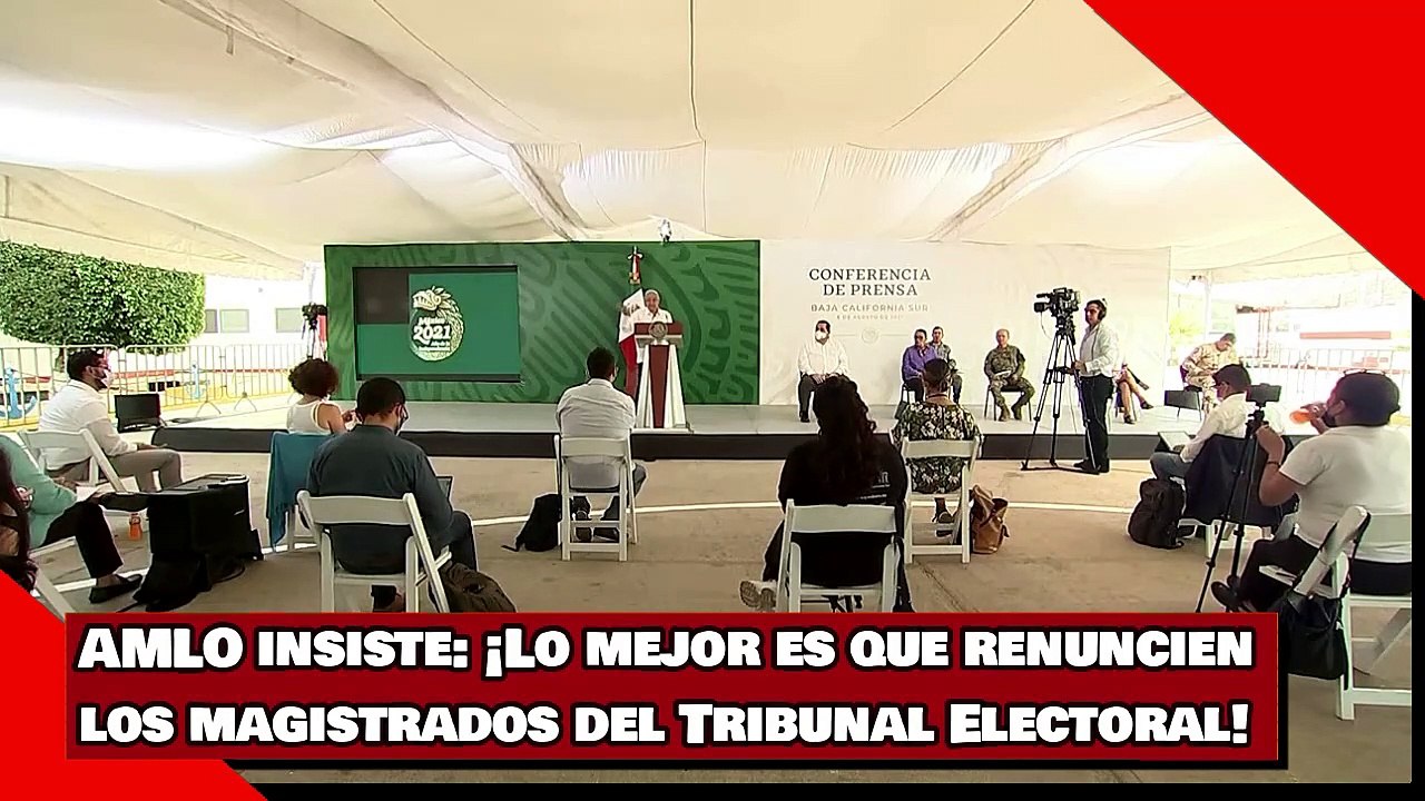 ¡Lo mejor es que renuncien los magistrados del Tribunal Electoral!