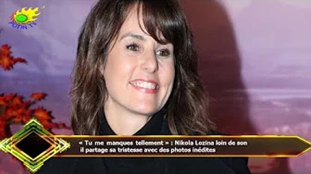 « Tu me manques tellement » : Nikola Lozina loin de son  il partage sa tristesse avec des photos iné