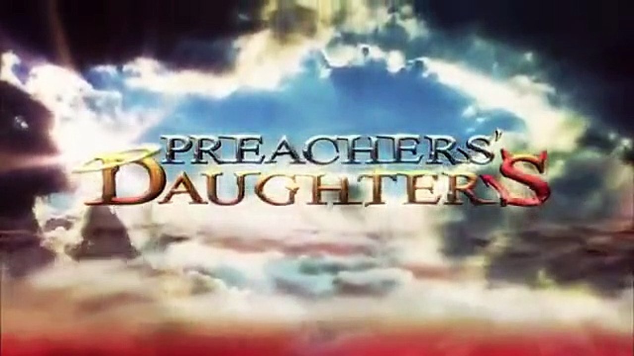 Preachers' Daughters - Se2 - Ep03 HD Watch