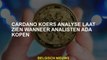 Cardano Koers -analyse laat zien wanneer analisten ADA kopen