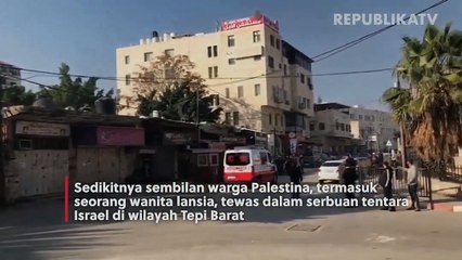 9 Warga Palestina Tewas dalam Serbuan Tentara Israel di Tepi Barat