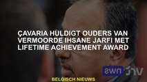 Çavaria eert ouders van vermoorde Ihsane Jarfi met Lifetime Achievement Award