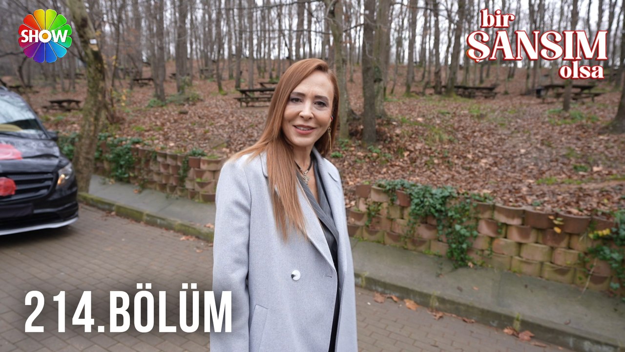 Bir Şansım Olsa 214. Bölüm / 29 Ocak 2023