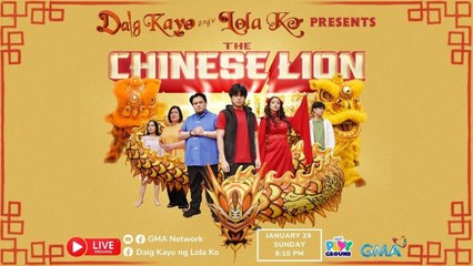 Daig Kayo Ng Lola Ko: The Chinese Lion - FINALE (January 29, 2023) | LIVESTREAM