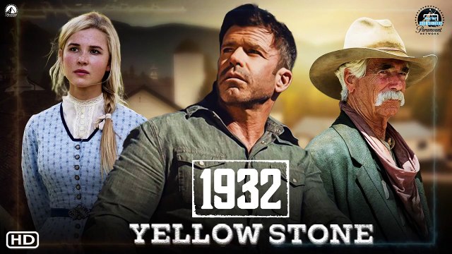 1932 Season 1 - 6666 yellowstone - Yellowstone Prequel - 1923 Taylor Sheridan,1883, 1932 TV Series
