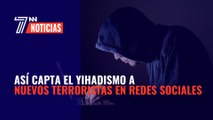 Nuestros jóvenes, en peligro: así capta el yihadismo a nuevos terroristas en redes sociales