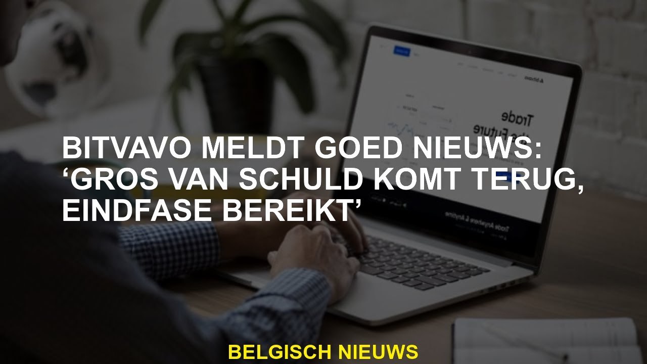 Bitvavo meldt goed nieuws: "Gros Van Debt komt terug, bereikt de laatste fase"