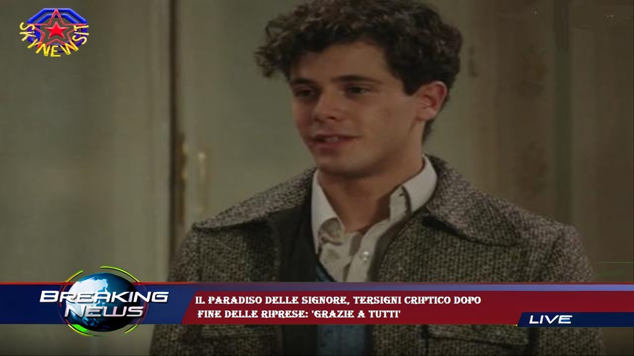 Il Paradiso delle signore, Tersigni criptico dopo  fine delle riprese: 'Grazie a tutti'
