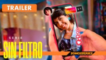 Sin Filtro Netflix Trailer en Español Serie Tv 2023