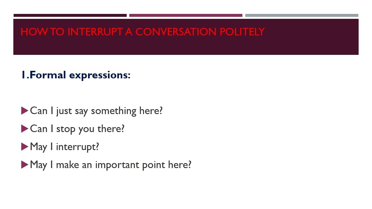 How to Interrupt a Conversation Politely
