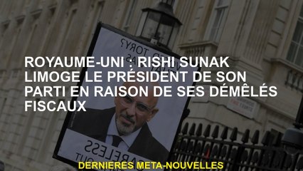 Royaume-Uni: Rishi Sunak Limge le président de son parti en raison de ses problèmes fiscaux