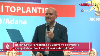 Bakan Soylu: "Erdoğan'a bu ülkeye ve geçmişteki vesayet sistemine karşı çıkarak sahip çıktınız"