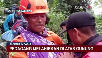 Seorang Pedagang Wanita Melahirkan di Pos 3  Pendakian Gunung Slamet, Bayi dan Ibu Selamat!