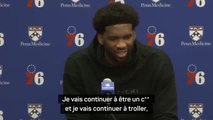 Philadelphia 76ers - Embiid exclu des All-Star : “Être un c**, troller, et si les gens n'aiment pas, c'est leur problème”