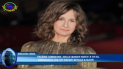 Valérie Lemercier : Belle-maman grâce à un ex,  confidences sur cet enfant qu'elle a elevé
