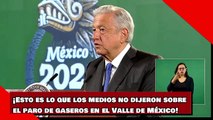 ¡Esto es lo que los medios no dijeron sobre el paro de gaseros en el Valle de México!